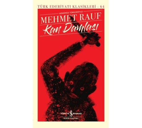 Kan Damlası - Türk Edebiyatı Klasikleri