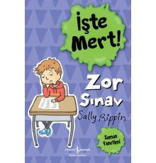 İşte Mert! - Zor Sınav - Zaman Yönetimi