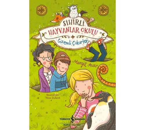 Sihirli Hayvanlar Okulu - Gizemli Çukurlar