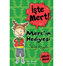 İşte Mert! - Mert'in Hediyesi - Dikkatli Olmak