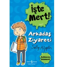 İşte Mert! - Arkadaş Ziyareti - Başkalarını Düşünmek