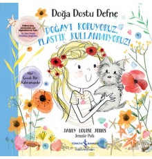 Doğa Dostu Defne - Doğayı Koruyoruz, Plastik Kullanmıyoruz!