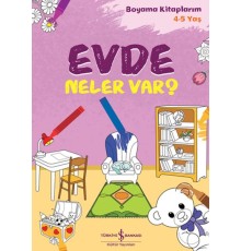 Evde Neler Var? - Boyama Kitaplarım 4-5 Yaş
