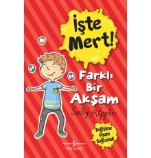 İşte Mert! - Farklı Bir Akşam - Değişime Uyum Sağlamak