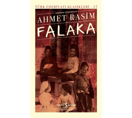 Falaka (Günümüz Türkçesiyle) - Türk Edebiyatı Klasikleri (Ciltli)