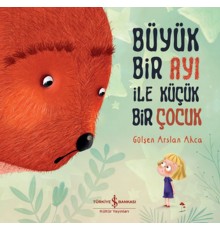 Büyük Bir Ayı İle Küçük Bir Çocuk