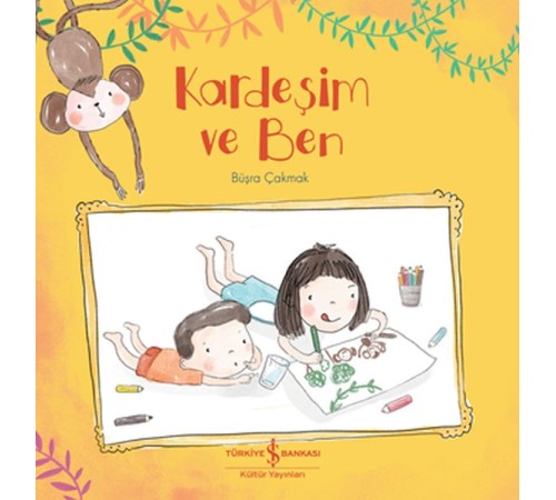 Kardeşim ve Ben