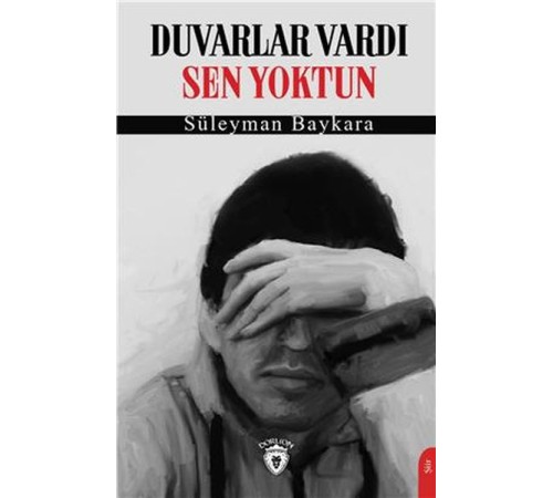 Duvarlar Vardı Sen Yoktun Duvarlar Vardı Sen Yoktun