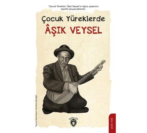 Çocuk Yüreklerde Aşık Veysel