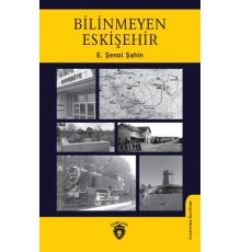 Bilinmeyen Eskişehir