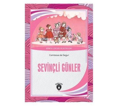 Sevinçli Günler Dünya Çocuk Klasikleri (7-12 Yaş)