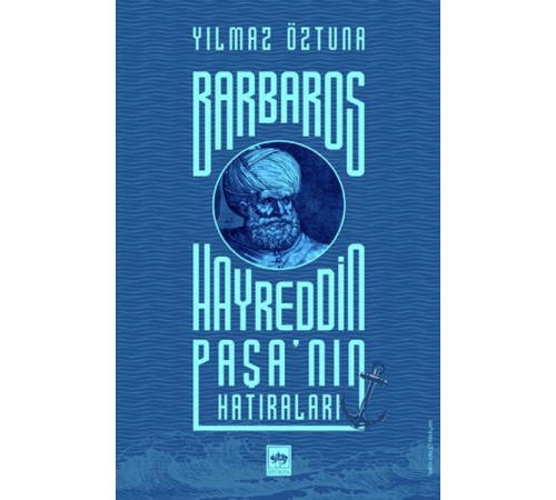Barbaros Hayreddin Paşa'nın Hatıraları