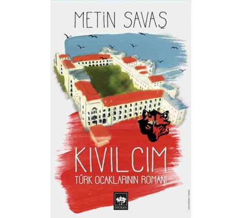 Kıvılcım - Türk Ocaklarının Romanı