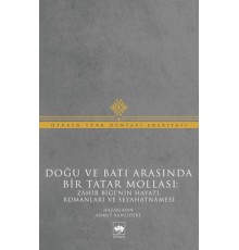 Doğu ve Batı Arasında Bir Tatar Mollası