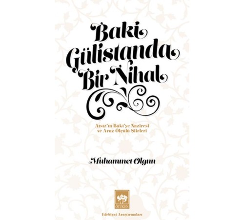 Baki Gülistanda Bir Nihal Baki Gülistanda Bir Nihal