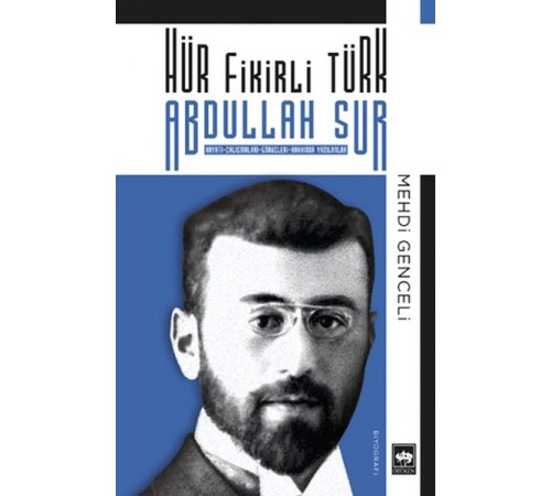 Hür Fikirli Türk Abdullah Sur Hür Fikirli Türk Abdullah Sur