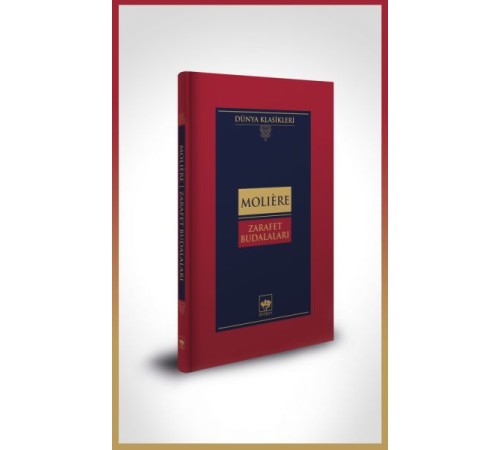 Zarafet Budalaları-Dünya Klasikleri (Ciltli)
