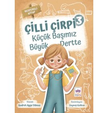 Küçük Başımız Büyük Dertte -  Çilli Çirpi 3