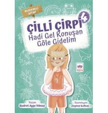 Hadi Gel Konuşan Göle Gidelim - Çilli Çirpi 4