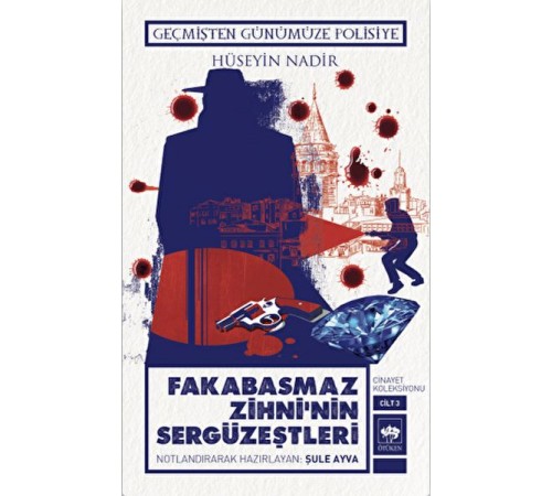 Fakabasmaz Zihni'nin Sergüzeştleri - Cinayet Koleksiyonu Cilt 3