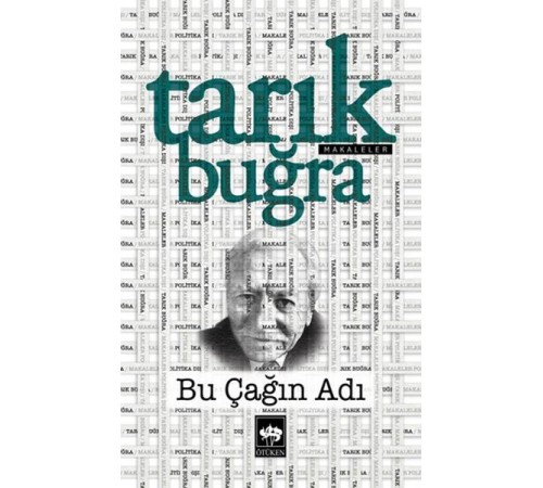 Bu Çağın Adı (Makaleler)