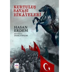 Kurtuluş Savaşı Hikayeleri