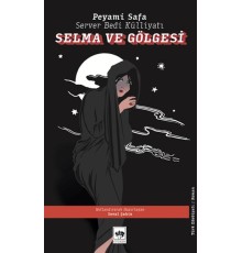 Selma ve Gölgesi