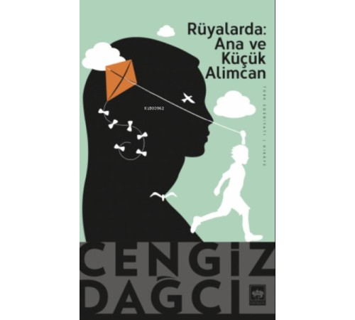 Rüyalarda Ana ve Küçük Alimcan (Bir Kırım Öyküsü)