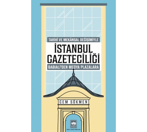 İstanbul Gazeteciliği İstanbul Gazeteciliği