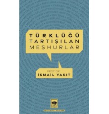 Türklüğü Tartışılan Meşhurlar