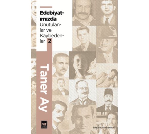 Edebiyatımızda Unutulanlar ve Kaybedenler 2