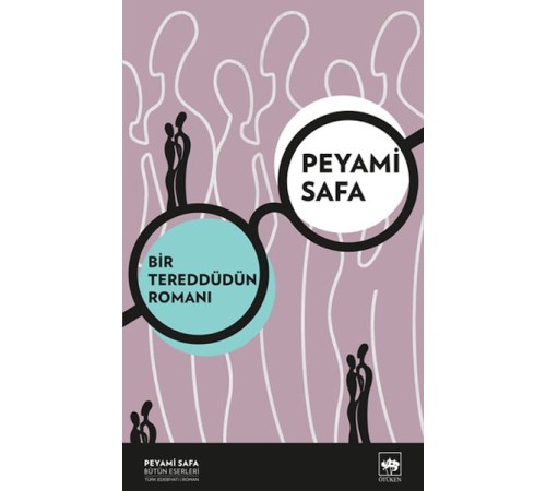 Bir Tereddütün Romanı (Yeni Kapak)