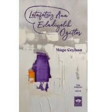 Letafetsiz Ama Evladiyelik Öğütler