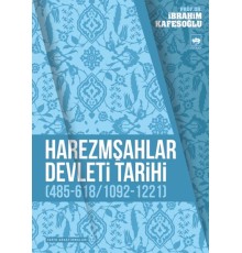 Harezmşahlar Devleti Tarihi (485-618 / 1092-1221)