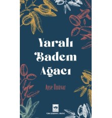 Yaralı Badem Ağacı