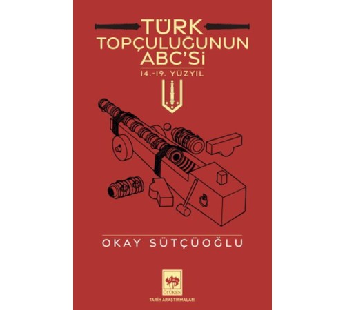 Türk Topçuluğunun ABC'si