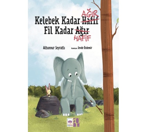 Kelebek Kadar Ağır Fil Kadar Hafif