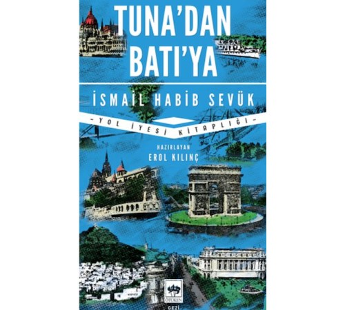 Tuna'dan Batı'ya