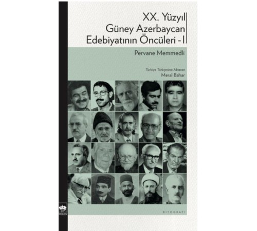 XX. Yüzyıl Güney Azerbaycan Edebiyatının Öncüleri 1