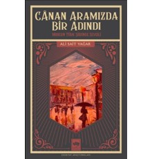 Canan Aramızda Bir Adındı