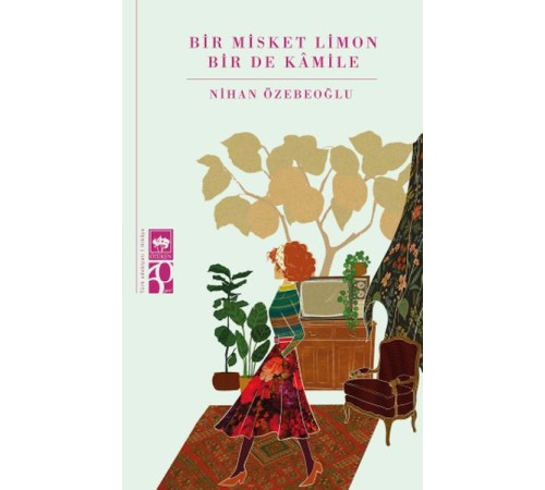 Bir Misket Limon Bir De Kâmile