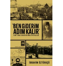 Ben Giderim Adım Kalır