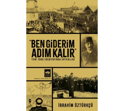 Ben Giderim Adım Kalır