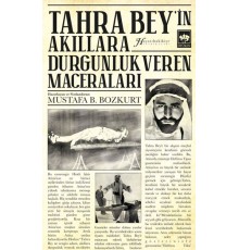 Tahra Bey'in Akıllara Durgunluk Veren Maceraları