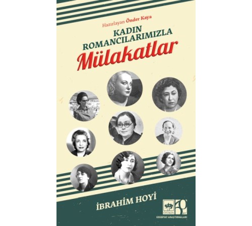 Kadın Romancılarımızla Mülakatlar