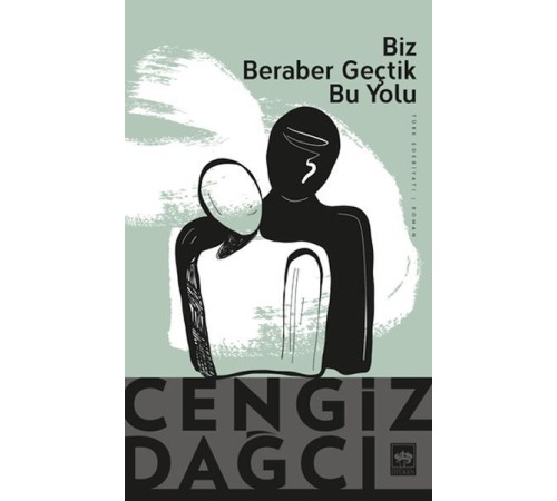 Biz Beraber Geçtik Bu Yolu Biz Beraber Geçtik Bu Yolu