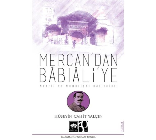 Mercan'dan Bâbıâli'ye