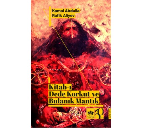 Kitab-ı Dede Korkut ve Bulanık Mantık