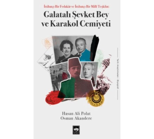 Galatalı Şevket Bey ve Karakol Cemiyeti