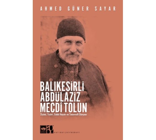 Balıkesirli Abdülaziz Mecdi Tolun Balıkesirli Abdülaziz Mecdi Tolun